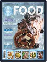 Food To Love (Digital) Subscription December 1st, 2019 Issue
