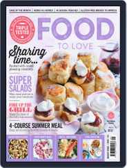 Food To Love (Digital) Subscription August 1st, 2018 Issue