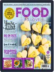 Food To Love (Digital) Subscription March 1st, 2018 Issue