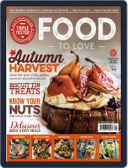 Food To Love (Digital) Subscription September 1st, 2017 Issue