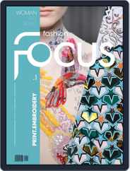 FASHION FOCUS WOMAN PRINT.EMBROIDERY (Digital) Subscription                    September 1st, 2016 Issue