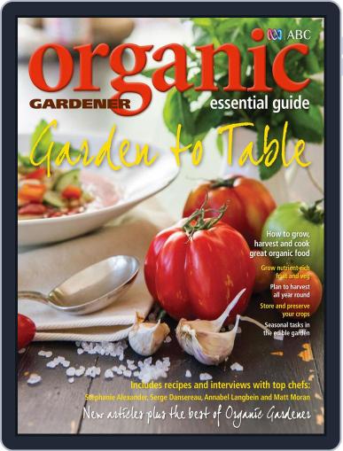 ABC Organic Gardener Magazine Essential Guides April 28th, 2014 Digital Back Issue Cover