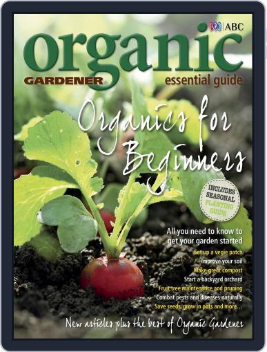 ABC Organic Gardener Magazine Essential Guides August 23rd, 2013 Digital Back Issue Cover
