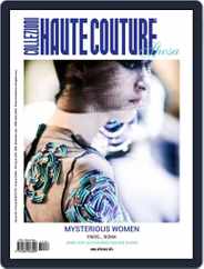 Collezioni Haute Couture (Digital) Subscription                    August 28th, 2017 Issue