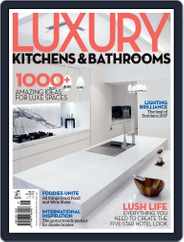 Luxury Kitchens & Bathrooms Magazine (Digital) Subscription                    October 18th, 2017 Issue