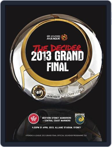 Hyundai A-league 2015 Grand Final Guide April 19th, 2013 Digital Back Issue Cover