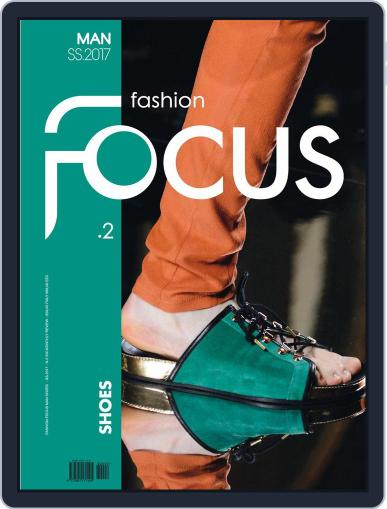 FASHION FOCUS MAN SHOES February 28th, 2017 Digital Back Issue Cover