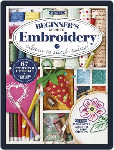 Beginner's Guide To Embroidery Magazine (Digital) March 9th, 2016 Issue Cover