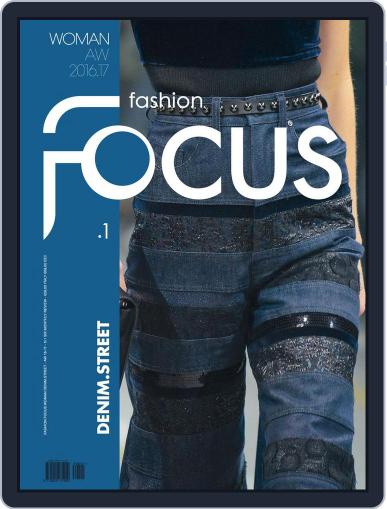 FASHION FOCUS WOMAN DENIM.STREET October 1st, 2016 Digital Back Issue Cover