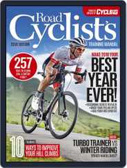 Road Cyclists Training Manual Magazine (Digital) Subscription December 7th, 2017 Issue