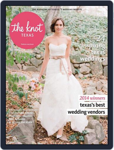 The Knot Texas Weddings May 1st, 2014 Digital Back Issue Cover