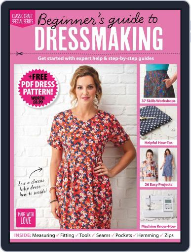 Beginner's Guide to Dressmaking February 6th, 2019 Digital Back Issue Cover