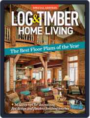 Log and Timber Home Living (Digital) Subscription                    July 1st, 2020 Issue
