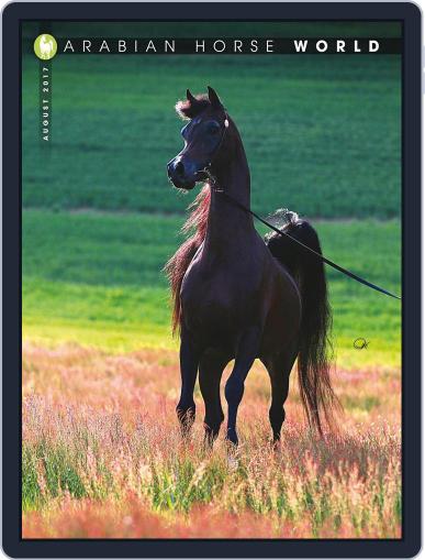 Arabian Horse World August 1st, 2017 Digital Back Issue Cover