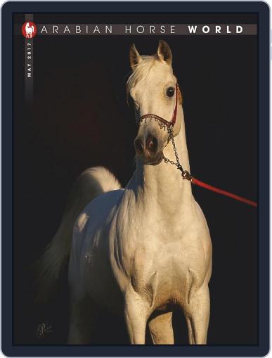 Arabian Horse World May 1st, 2017 Digital Back Issue Cover