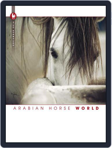 Arabian Horse World September 1st, 2016 Digital Back Issue Cover