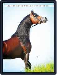 Arabian Horse World (Digital) Subscription                    November 1st, 2014 Issue