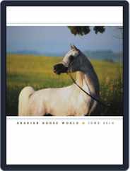 Arabian Horse World (Digital) Subscription                    June 1st, 2014 Issue