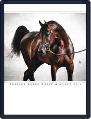 Arabian Horse World (Digital) Subscription                    March 1st, 2014 Issue