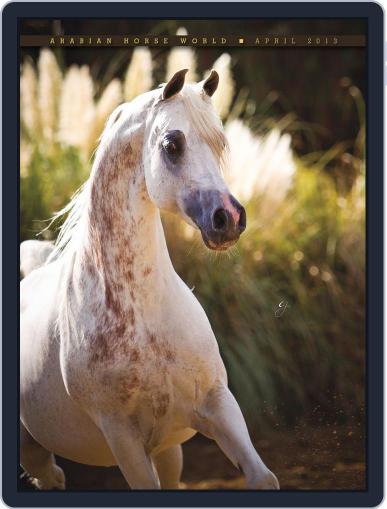 Arabian Horse World April 29th, 2013 Digital Back Issue Cover