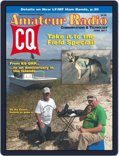 CQ Amateur Radio June 1st, 2017 Digital Back Issue Cover