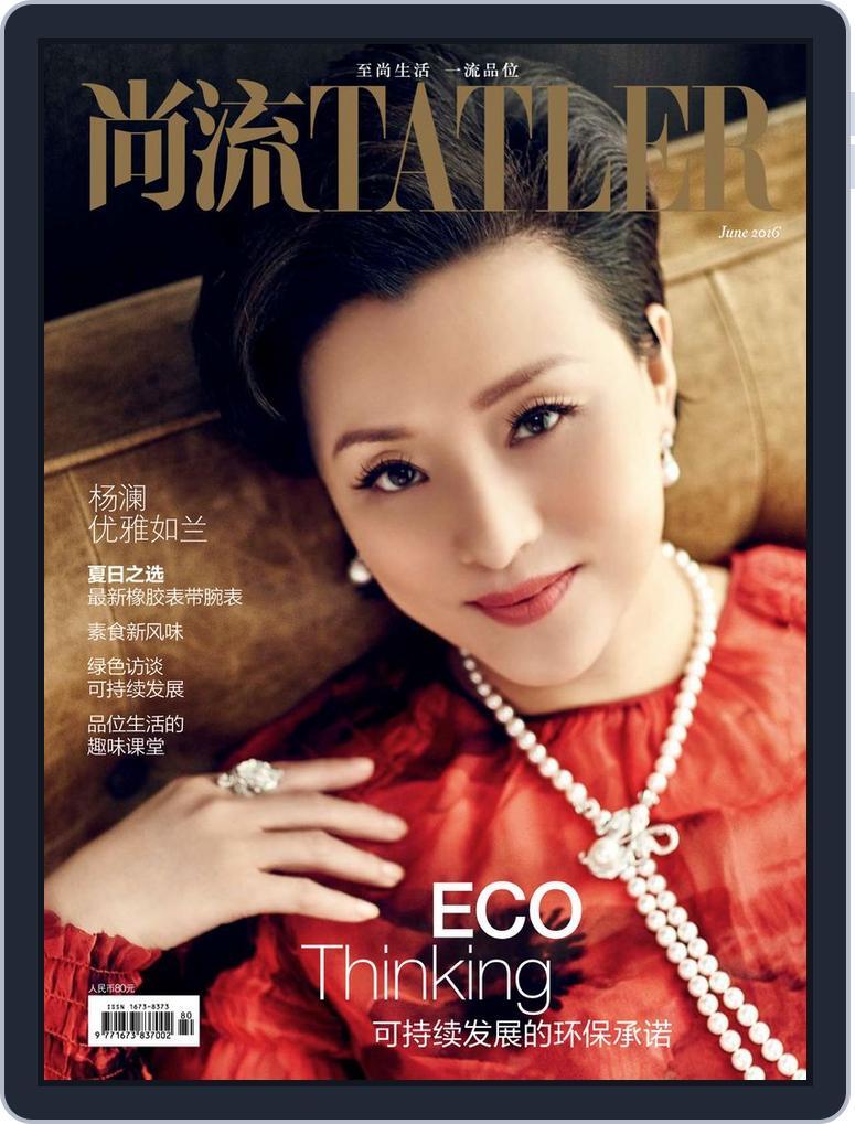 Tatler Shangliu (Digital) Subscription                    June 14th, 2016 Issue