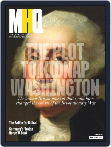 MHQ: The Quarterly Journal of Military History (Digital) April 1st, 2017 Issue Cover