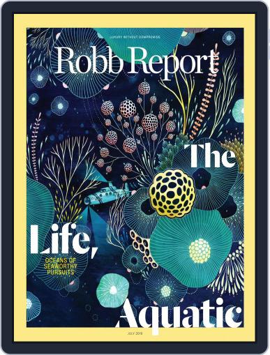 Robb Report July 1st, 2018 Digital Back Issue Cover