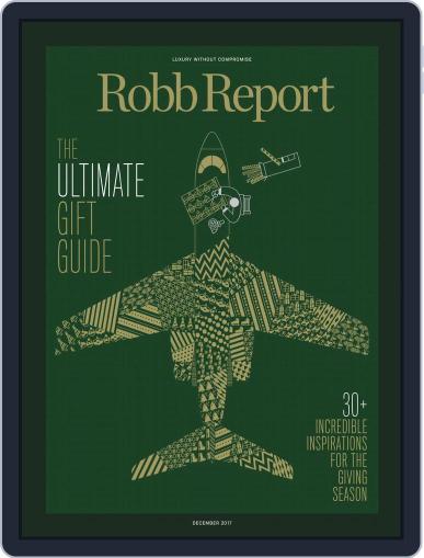 Robb Report December 1st, 2017 Digital Back Issue Cover