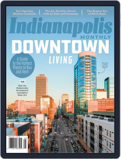 Indianapolis Monthly April 25th, 2019 Digital Back Issue Cover