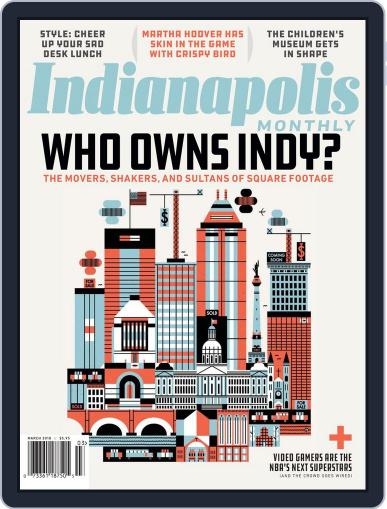 Indianapolis Monthly March 1st, 2018 Digital Back Issue Cover