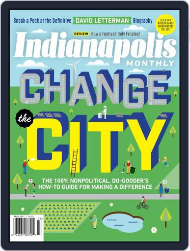 Indianapolis Monthly April 1st, 2017 Digital Back Issue Cover