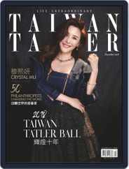 Tatler Taiwan (Digital) Subscription                    December 1st, 2018 Issue