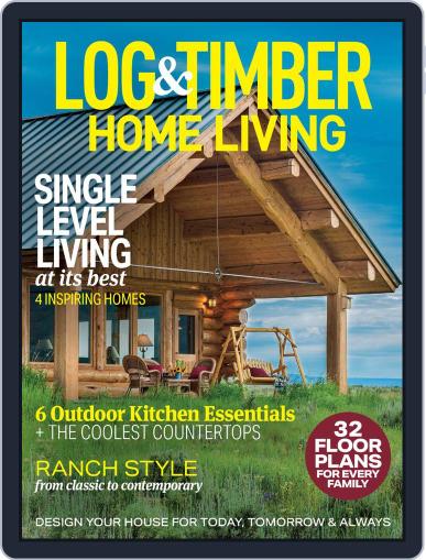 Log and Timber Home Living June 1st, 2020 Digital Back Issue Cover