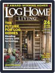 Log and Timber Home Living (Digital) Subscription March 1st, 2019 Issue