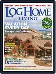 Log and Timber Home Living (Digital) Subscription April 1st, 2018 Issue