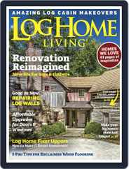 Log and Timber Home Living (Digital) Subscription September 1st, 2017 Issue