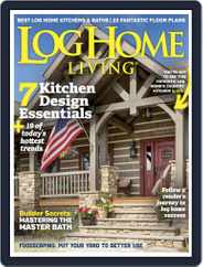 Log and Timber Home Living (Digital) Subscription May 1st, 2017 Issue