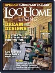 Log and Timber Home Living (Digital) Subscription March 1st, 2015 Issue