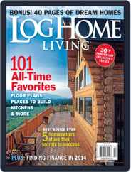 Log and Timber Home Living (Digital) Subscription                    December 16th, 2013 Issue