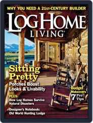 Log and Timber Home Living (Digital) Subscription August 6th, 2013 Issue