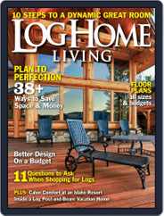 Log and Timber Home Living (Digital) Subscription April 9th, 2013 Issue