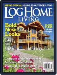 Log and Timber Home Living (Digital) Subscription                    March 13th, 2013 Issue