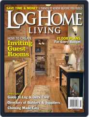Log and Timber Home Living (Digital) Subscription January 28th, 2013 Issue