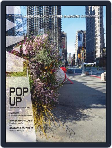 Landscape Architecture April 1st, 2019 Digital Back Issue Cover