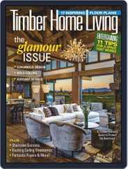 Timber Home Living (Digital) Subscription                    April 1st, 2019 Issue