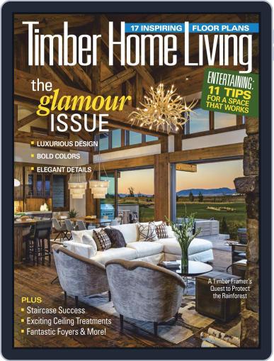 Timber Home Living April 1st, 2019 Digital Back Issue Cover