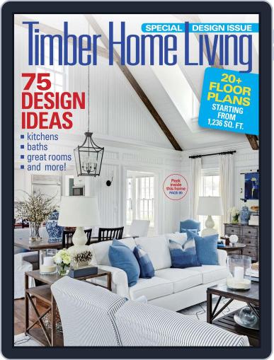 Timber Home Living March 1st, 2018 Digital Back Issue Cover