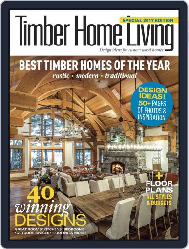 Timber Home Living May 2nd, 2017 Digital Back Issue Cover
