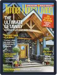 Timber Home Living (Digital) Subscription                    May 1st, 2017 Issue